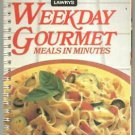 Lawry's Weekday Gourmet Meals in Minutes Edited by Kelly Anderson