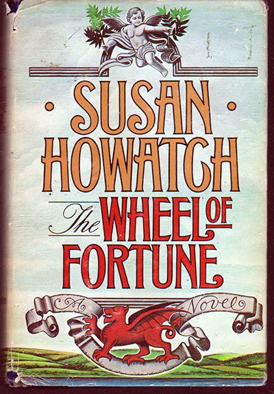 The Wheel of Fortune, Vol 1 by Susan Howatch