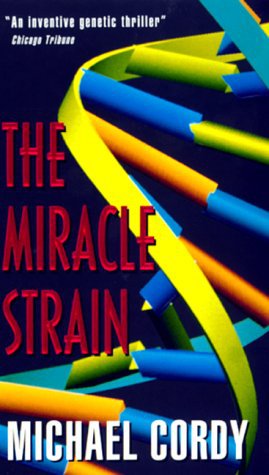 The Miracle Strain by Michael Cordy