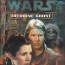 Star Wars Tatooine Ghost by Troy Denning
