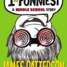 I Totally Funniest: A Middle School Story by James Patterson