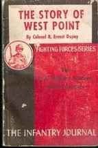 The Story of West Point by Col. R. Ernest Dupuy (Fighting Forces Series 1943)