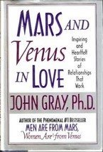 Mars and Venus in Love by John Gray