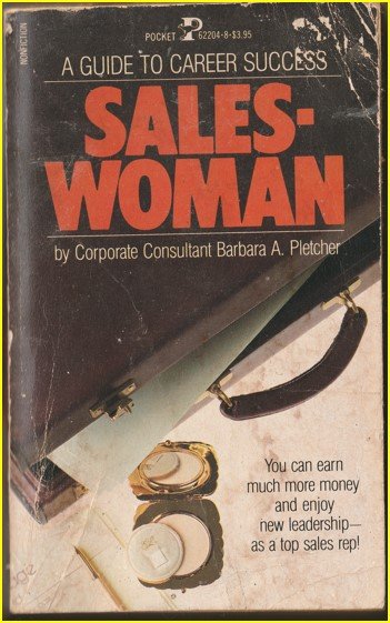 A Guide to Career Success, Saleswoman by Barbara A. Pietcher