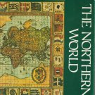 The Northern World (Trade and Travel Routes Series) by Irene M.; Brownstone, David Franck
