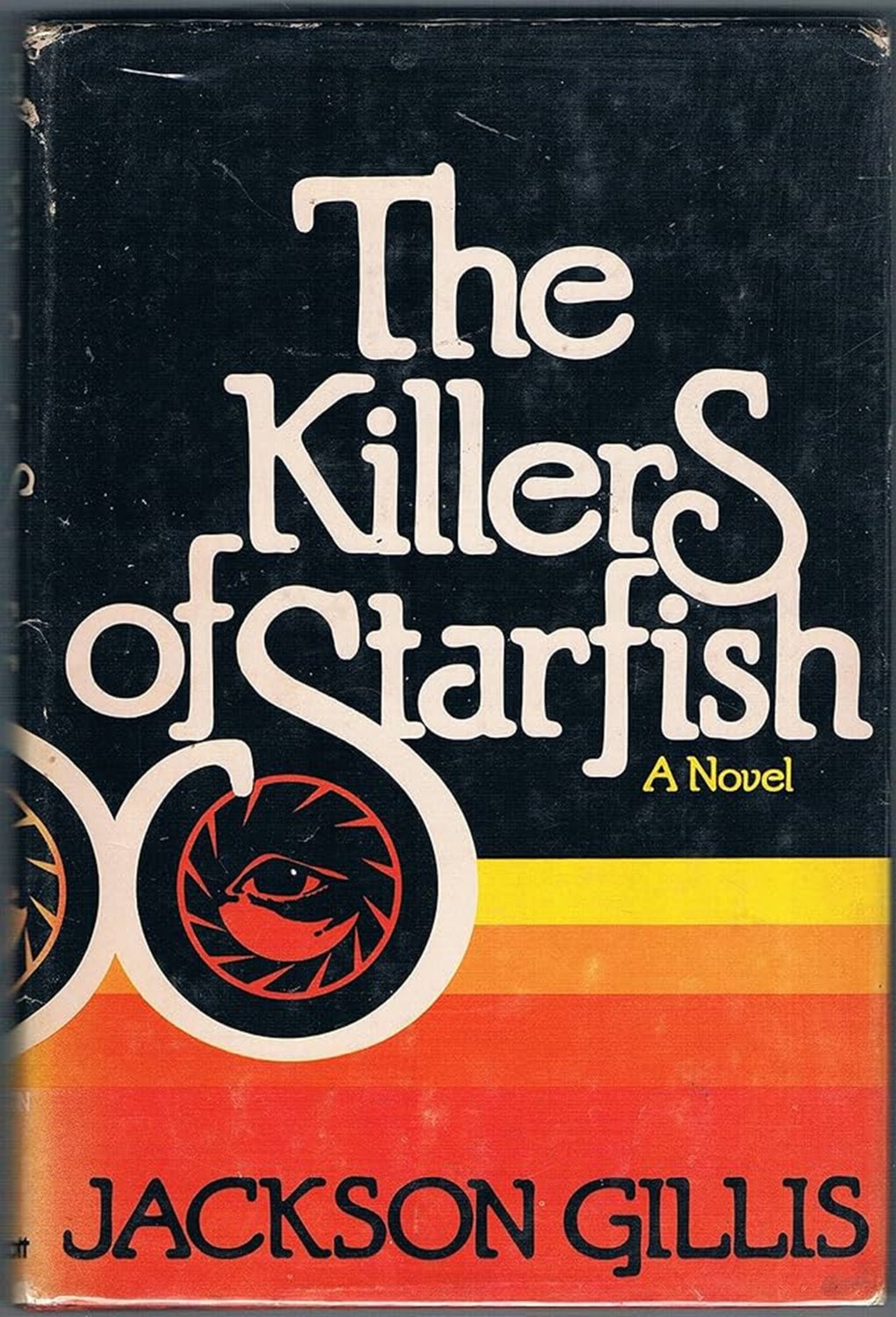 The Killers of Starfish by Jackson Gillis