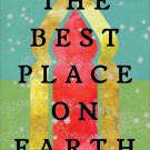 The Best Place on Earth by Ayelet Tsabari