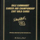 DALE EARNHARDT CAREER & CHAMPIONSHIP 23KT GOLD CARDS**RARE**