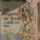 La Guerre de Troie :: N'Aura pas Lieu :: in French :: FREE Shipping