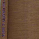 The GEOGRAPHY of the BIBLE :: 1957 HB :: FREE Shipping