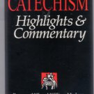 The CATECHISM :: Highlights & Commentary :: FREE Shipping