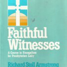 FAITHFUL WITNESS : Presbyterian Laity Evangelism Course :: FREE Shipping