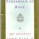 Crossing the Threshold of Hope :: John Paul II HB w/ DJ :: FREE Shipping