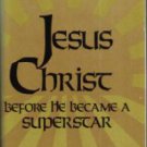 JESUS CHRIST Before He Became A Superstar HB w/ DJ :: FREE Shipping