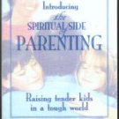 Introducing the SPIRITUAL SIDE of PARENTING :: FREE Shipping