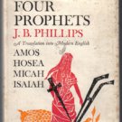 FOUR PROPHETS :: Amos, Hosea, Micah, Isaiah :: 1963 HB :: FREE Shipping