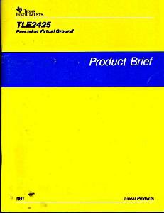 Texas Instruments TLE2425 Precision Virtual Ground Product Brief Book