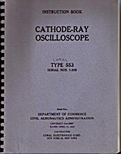 Loral 553 Cathode-Ray Oscilloscope Instruction Book :: FREE Shipping