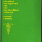 A Chemical Background for the Paramedical Science HB :: FREE Shipping