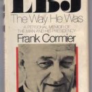 LBJ :: The Way He Was :: 1977 First Edition HB w/ DJ :: FREE Shipping