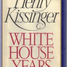WHITE HOUSE YEARS :: Henry Kissinger :: 1979 HB w/ DJ :: FREE Shipping