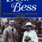 Dear Bess : Letters from Harry to Bess Truman HB w/ DJ :: FREE Shipping Dear Bess : Letters from Harry to Bess Truman HB w/ DJ :: FREE Shipping