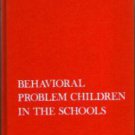 BEHAVIORAL PROBLEM CHILDREN IN THE SCHOOLS HB :: FREE Shipping