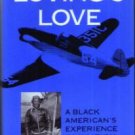 LOVING'S LOVE A Black American's Experience in Aviation :: FREE Shipping
