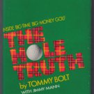 The HOLE Truth :: INSIDE BIG-TIME, BIG-MONEY GOLF :: FREE Shipping