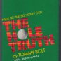 The HOLE Truth :: INSIDE BIG-TIME, BIG-MONEY GOLF :: FREE Shipping