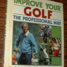 IMPROVE YOUR GOLF THE PROFESSIONAL WAY :: 1987 HB w/ DJ :: FREE Shipping