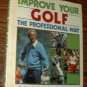 IMPROVE YOUR GOLF THE PROFESSIONAL WAY :: 1987 HB w/ DJ :: FREE Shipping