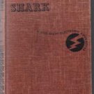 THE PHANTOM SHARK :: Rick Brant Adventure :: 1949 HB :: FREE Shipping THE PHANTOM SHARK :: Rick Brant Adventure :: 1949 HB :: FREE Shipping