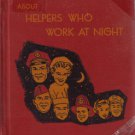 ABOUT HELPERS WHO WORK AT NIGHT :: 1963 HB :: FREE Shipping
