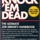 KNOCK 'EM DEAD :: The Ultimate Job-Seeker's Handbook :: FREE Shipping KNOCK 'EM DEAD :: The Ultimate Job-Seeker's Handbook :: FREE Shipping