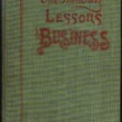 One Hundred LESSONS in BUSINESS :: 1901 HB by Eaton :: FREE Shipping