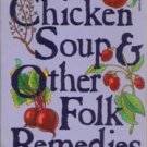 MORE CHICKEN SOUP & OTHER FOLK REMEDIES :: 1986 :: FREE Shipping
