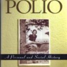 In the Shadow of POLIO :: A Personal and Social History :: FREE Shipping