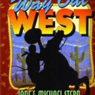 Way Out WEST Book for the Cowboy & Cowgirl in Everyone :: FREE Shipping