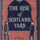 THE RISE of SCOTLAND YARD :: A History :: HB w/ DJ :: FREE Shipping