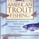 THE NEW AMERICAN TROUT FISHING :: Book by John Merwin :: FREE Shipping
