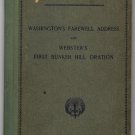 WASHINGTON'S FAREWELL ADDRESS and WEBSTER'S FIRST BUNKER HILL ORATION 1906 HB :: FREE Shipping
