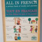 ALL IN FRENCH picture book of words and phrases Oversized 1965 HB   FREE Shipping