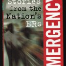 EMERGENCY! True Stories from the Nation's ERs 1996 HB w/ DJ   FREE Shipping