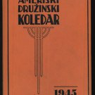 AMERISKI DRUZINSKI KOLEDAR 1945 Slovenian HC   FREE Shipping