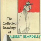 The Collected Drawings of AUBREY BEARDSLEY 1967 HB w/ DJ   FREE Shipping