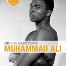 Muhammad Ali : His Life in Pictures By William Strathmore - Hardcover