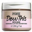 Victoria's Secret PINK Dew This With Rose 7.0 Ounces Clay Face & Body Mask