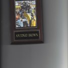 ANTONIO BROWN PLAQUE PITTSBURGH STEELERS FOOTBALL NFL