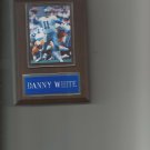DANNY WHITE PLAQUE DALLAS COWBOYS FOOTBALL NFL